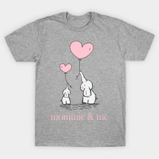 mommie & me time T-Shirt